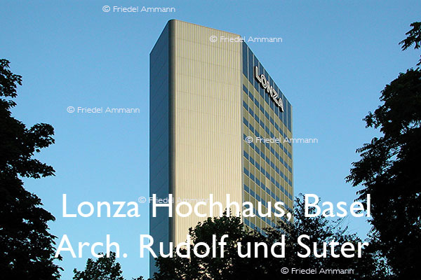 BAUTEN - Architektur 20. Jahrhundert - Lonza Hochhaus, Basel, Schweiz - Architekten Hans Rudolf und Otto Suter (1960)