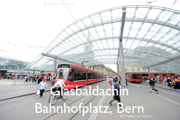 BAUTEN - Architektur 20. Jahrhundert - Glasbaldachin - Bahnhofplatz, Bern, Schweiz