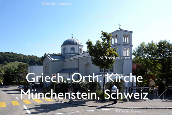 BAUTEN - Sakralbauten / Sacred architecture – Griechisch-Orthodoxe Kirche - Münchenstein, Schweiz