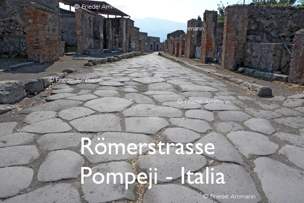 BAUTEN / MOBILITÄT – BUILDINGS / MOBILITY - Strassen, Tunnels - Roads, Tunnel – Römerstrasse – Pomeji, Italia