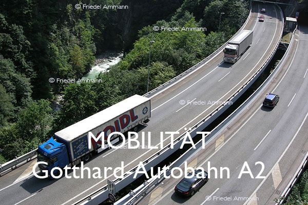 BAUTEN – MOBILITÄT – Gotthard-Autobahn A2, Schweiz