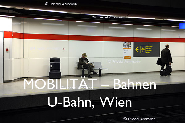 BAUTEN / MOBILITÄT – Bahn - U-Bahn, Wien, Österreich