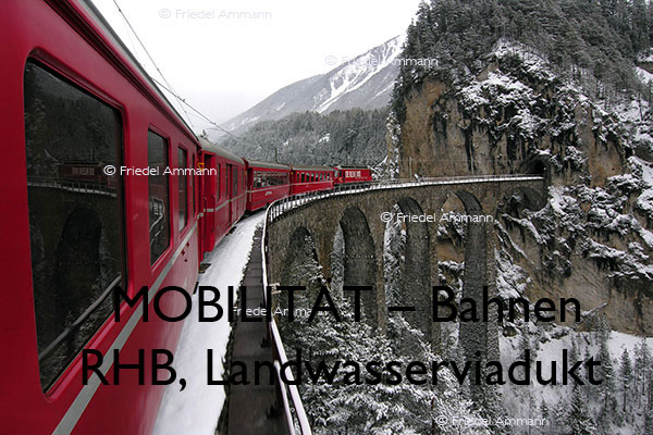 BAUTEN / MOBILITÄT – Bahn – RHB, Landwasserviadukt – Graubünden, Schweiz