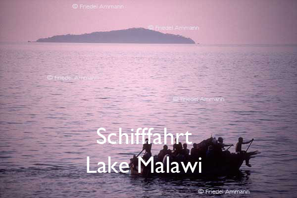 BAUTEN / MOBILITÄT – Schifffahrt - Lake Malawi, Afrika