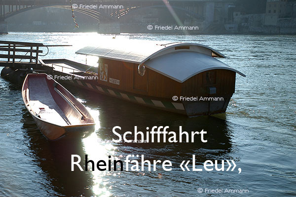 BAUTEN / MOBILITÄT – Schifffahrt – Mittlere Rheinfähre «Leu», Basel, Schweiz