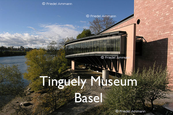 KULTUR – Tinguely Museum – Basel, Schweiz
