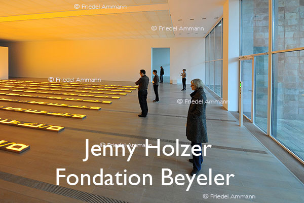 KULTUR – Ausstellungen / Galerien – Jenny Holzer in der Fondation Beyeler – Riehen, Schweiz