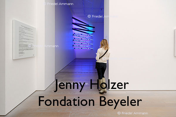 KULTUR – Ausstellungen / Galerien – Jenny Holzer in der Fondation Beyeler – Riehen, Schweiz