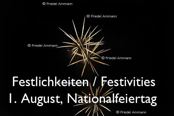 KULTUR - Festlichkeiten / Festivities – 1. August, Nationalfeiertag in der Schweiz
