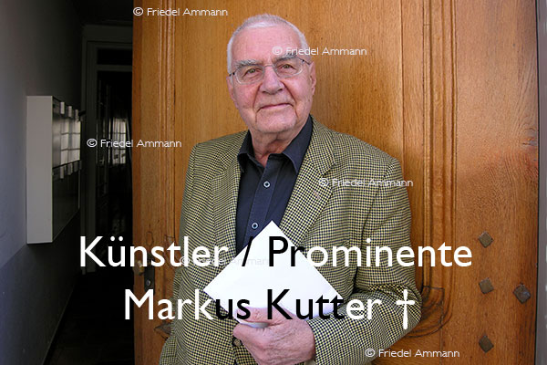 KULTUR – Künstler / Prominente – Markus Kutter † - Basel, Schweiz