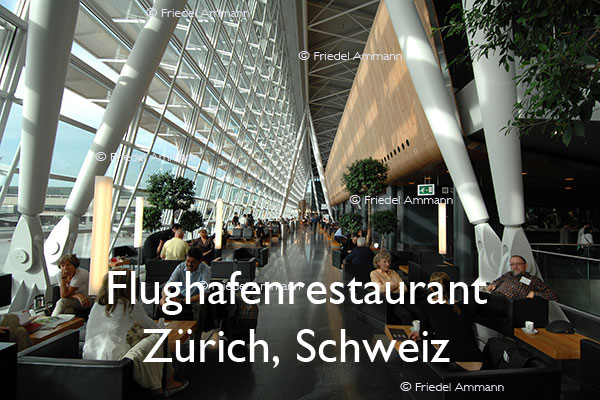 KULTUR – Gastronomie – Flughafenrestaurant - Zürich, Schweiz