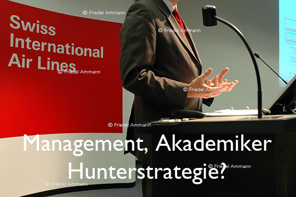 WIRTSCHAFT / ECONOMY - Management / Akademiker - Hunterstrategie?
